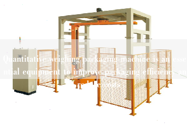 Quantitative weighing packaging machine is an essential equipment to improve packaging efficiency and reduce costs
