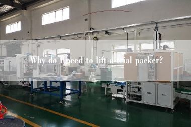 Why do I need to lift a trial packer?