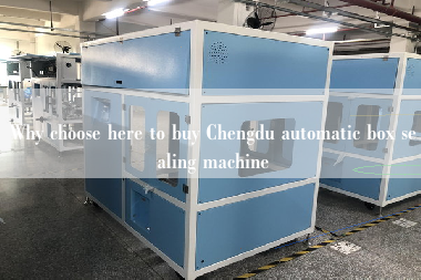 Why choose here to buy Chengdu automatic box sealing machine